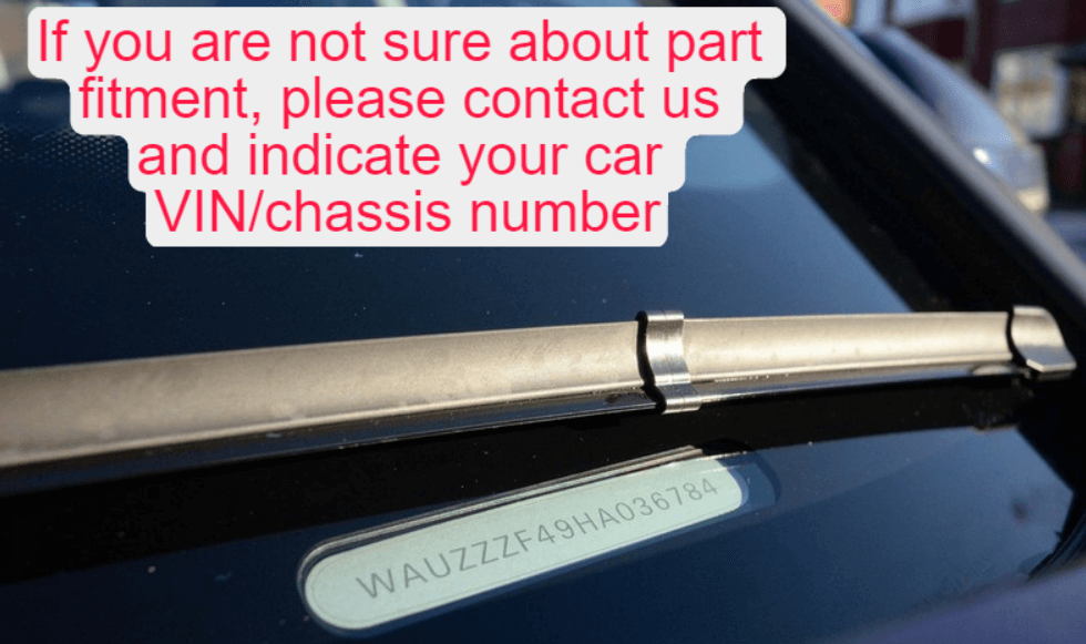 Contact us for part fitment verification; indicate your car VIN/chassis number for accurate support.