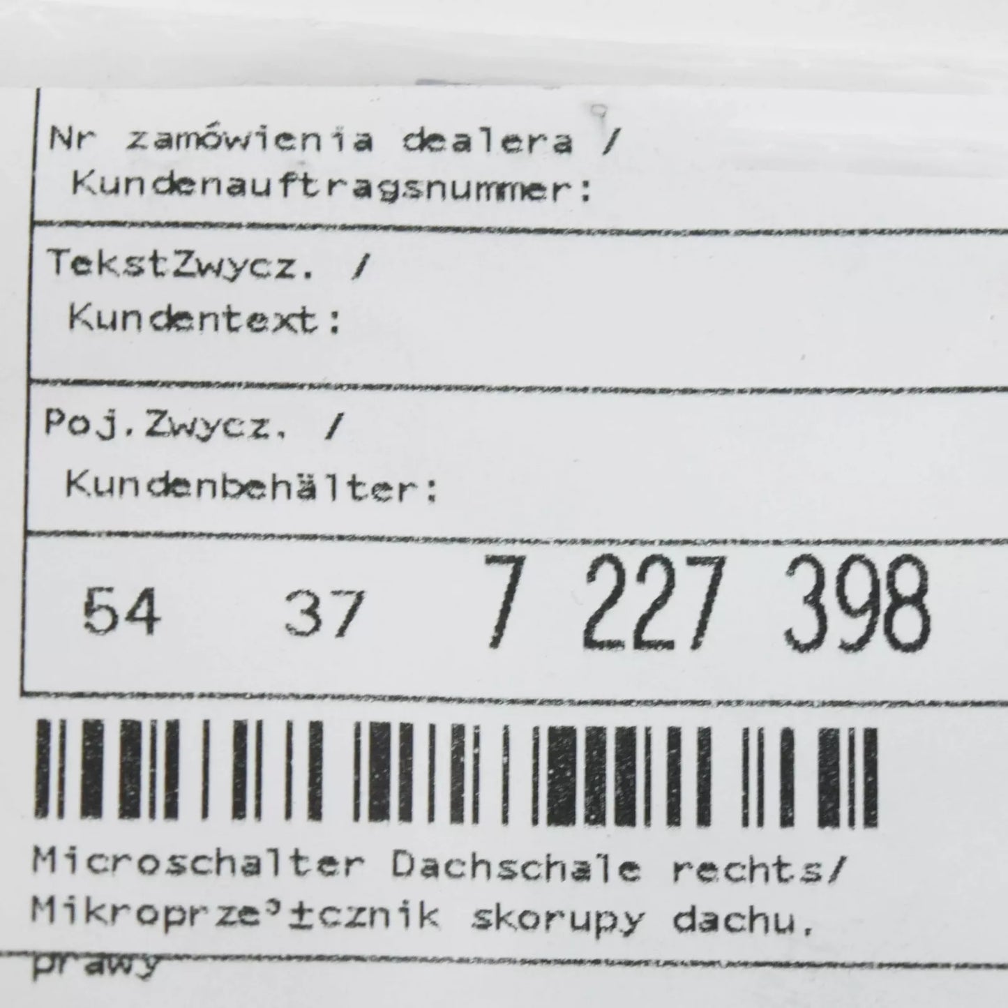 NEW BMW Z4 E89 ROADSTER ROOF SHELL RIGHT MICROSWITCH 54377227398