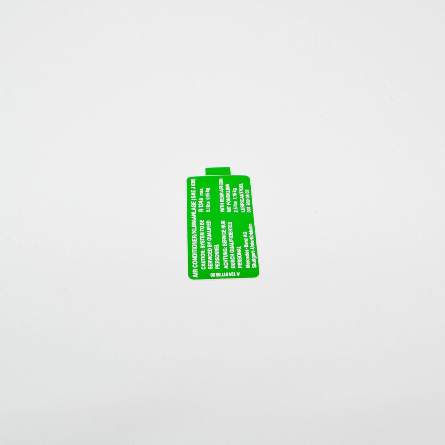 NEW MERCEDES-BENZ E W124 REFRIGERANT GUIDE SIGN A1248178620 ORIGINAL