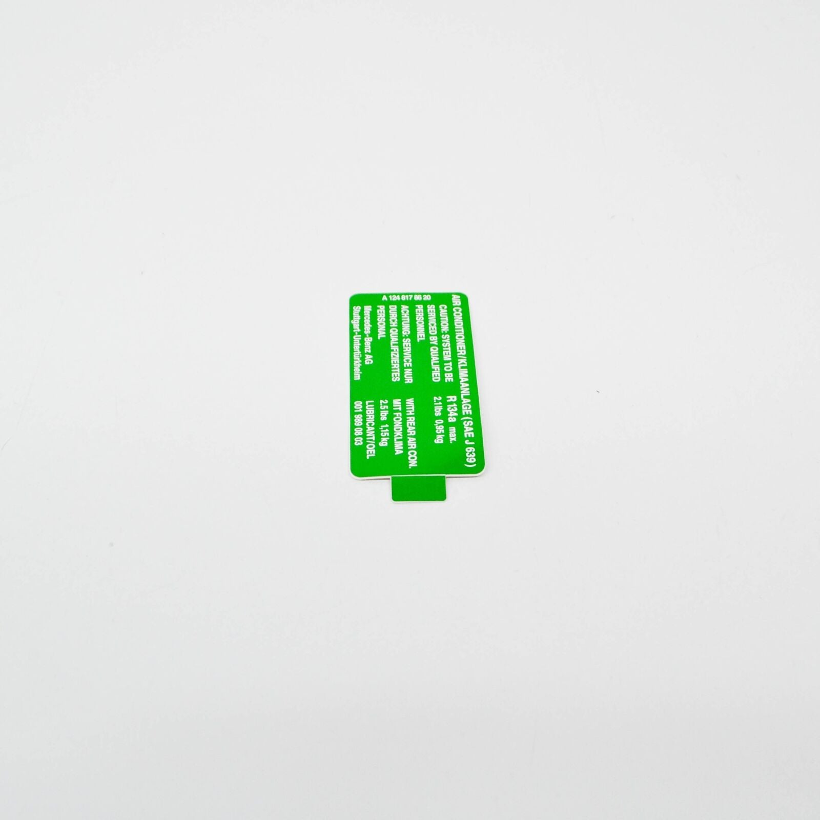 NEW MERCEDES-BENZ E W124 REFRIGERANT GUIDE SIGN A1248178620 ORIGINAL